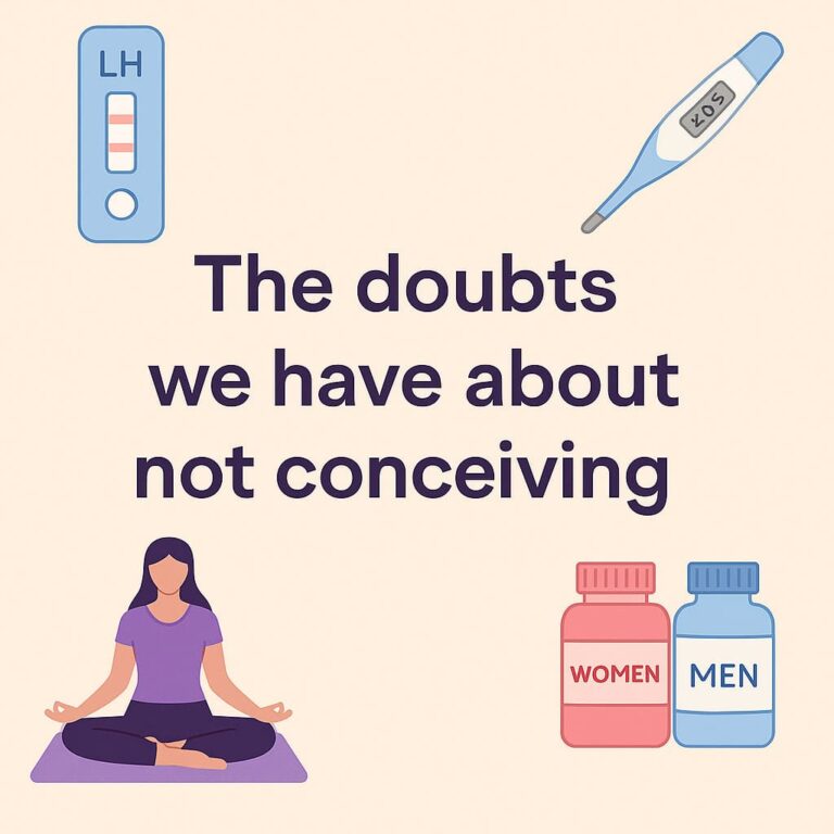 The doubts we have about not conceiving